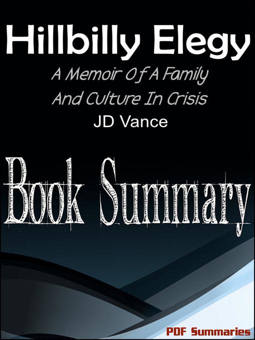 Title details for Hillbilly Elegy (Book Summary) by PDF Summaries - Available